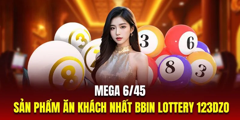 Mega-6-45-bbin-lottery-123dzo