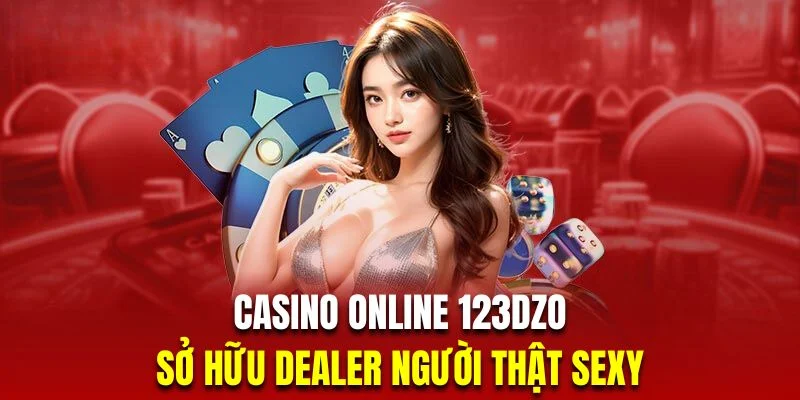 casino-online-123dzo-dealer-nguoi-that