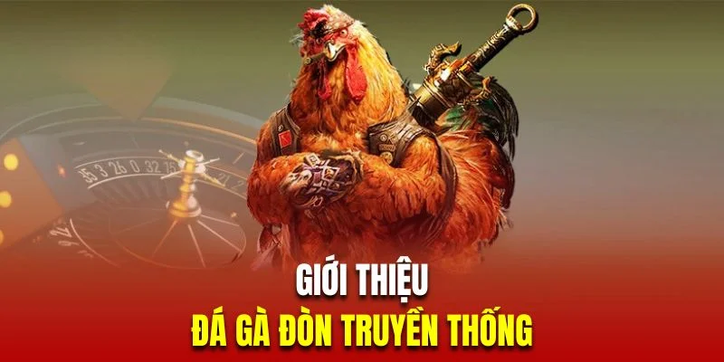 gioi-thieu-da-ga-don